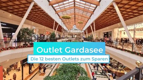 Die besten Outletcenter am Gardasee.